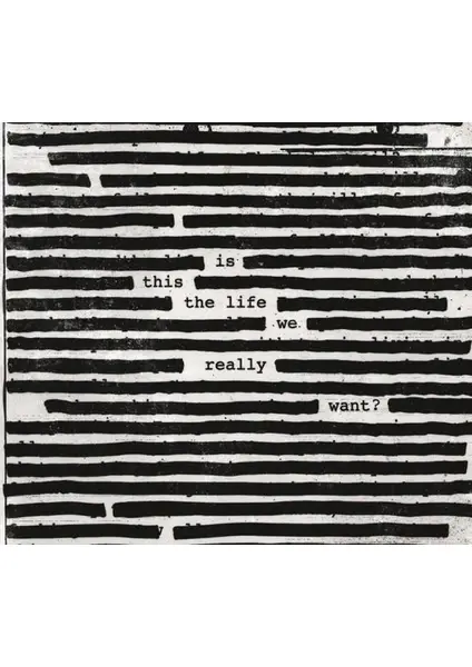 ROGER WATERS - IS THIS THE LIFE WE REALLY WANT? PLAK LP