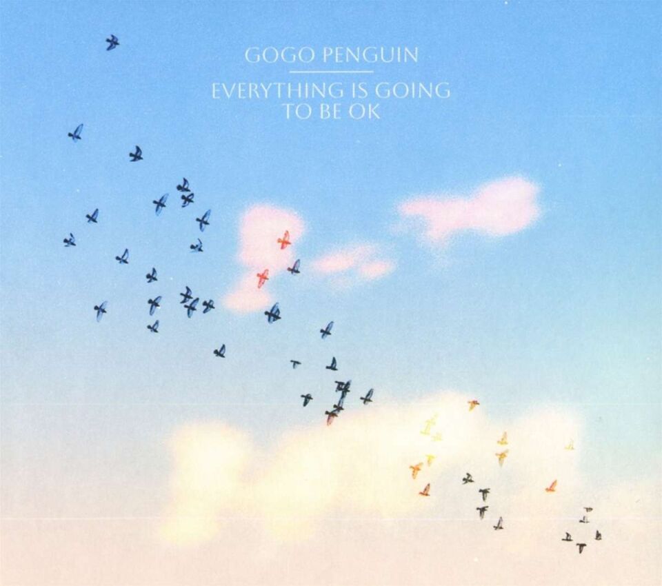 GOGO PENGUIN - EVERYTHING IS GOING TO BE OK (BLACK VINYL) PLAK LP