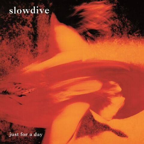 Slowdive - Just For A Day - Plak