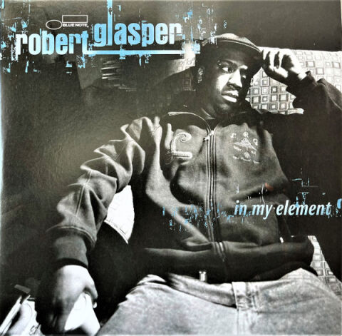 Robert Glasper - In My Element - Plak