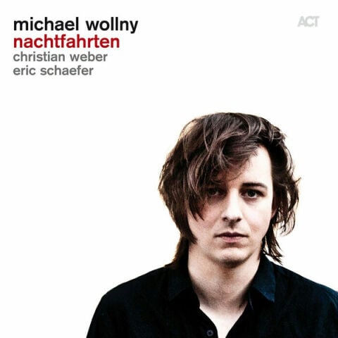 Michael Wollny Trio – Nachtfahrten - Plak