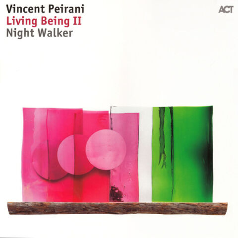 Vincent Peirani – Living Being II - Night Walker