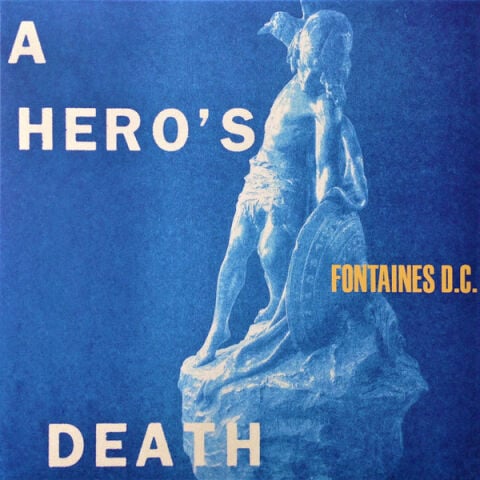 Fontaines D.C. – A Hero's Death - Plak